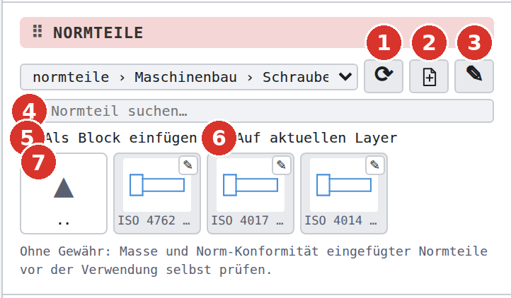 Sektion «Normteile»: (1) Neu laden, (2) Lokales Normteil einfügen, (3) Lokales Normteil bearbeiten, (4) Suche, (5) Als Block einfügen, (6) Auf aktuellen Layer, (7) Kacheln