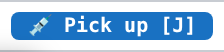 The «Pick up [J]» button in the header bar