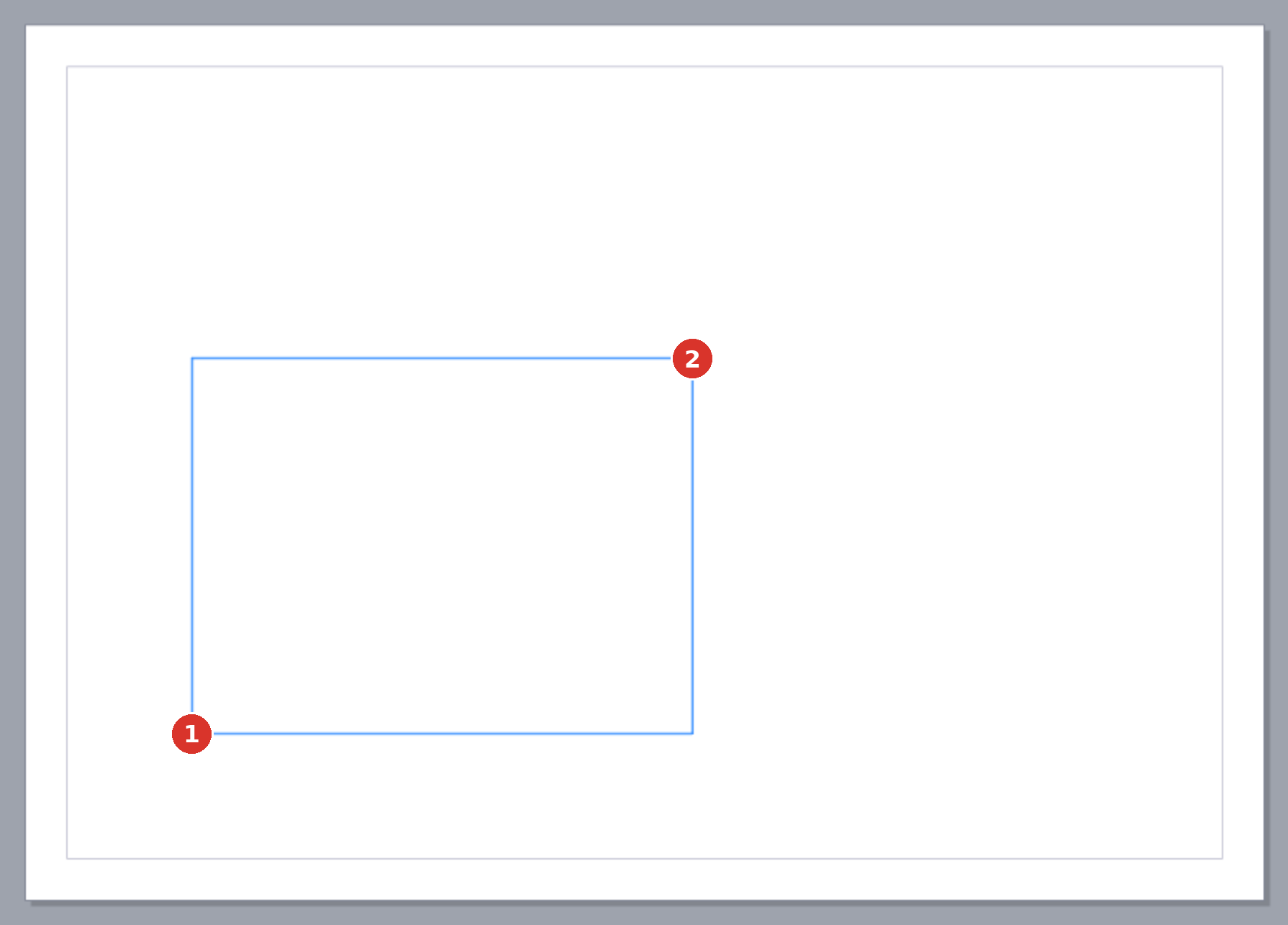 Drawing: (1) first corner set, (2) the second follows the mouse