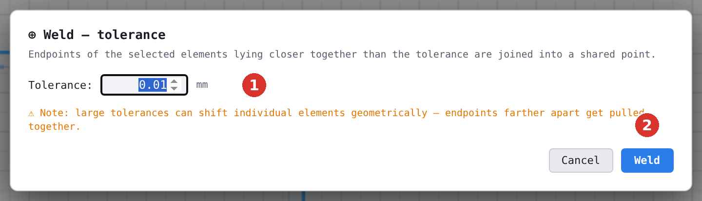 The dialog «Weld — tolerance»: (1) tolerance in mm, (2) «Weld»